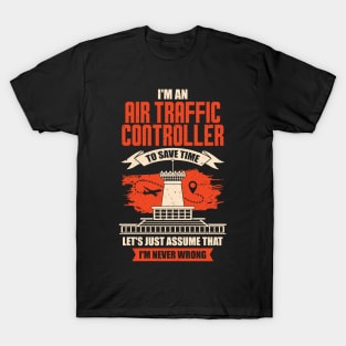 I'm An Air Traffic Controller T-Shirt